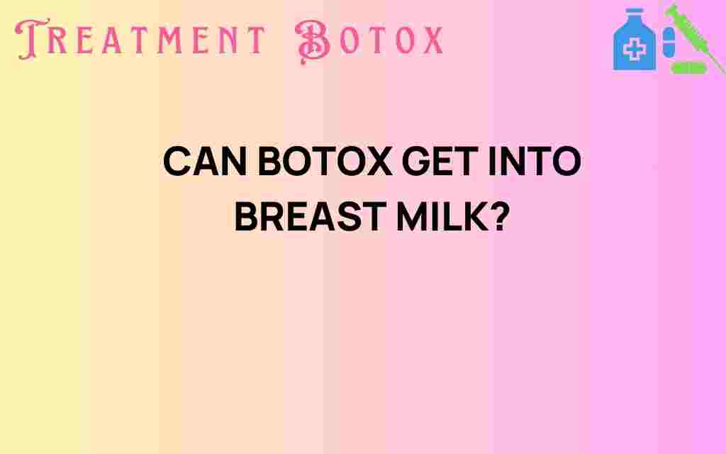 can-botox-get-into-breast-milk