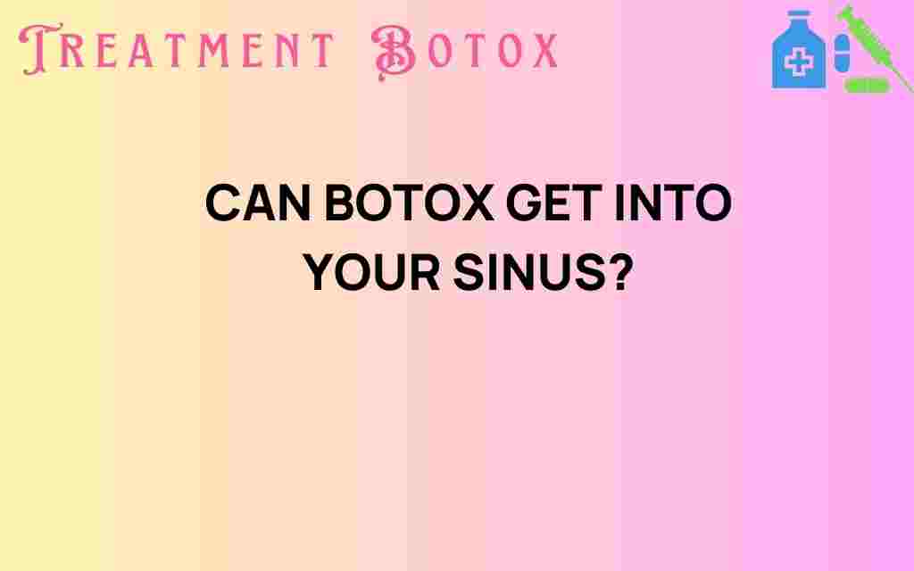 can-botox-get-into-your-sinus