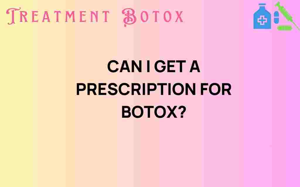 can-i-get-a-prescription-for-botox