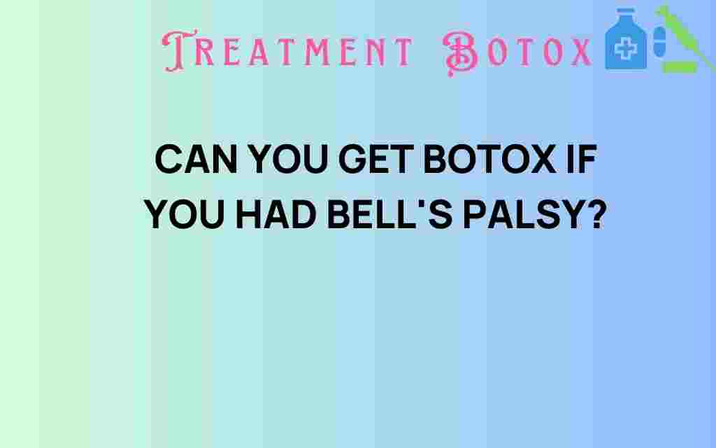 can-you-get-botox-after-bells-palsy