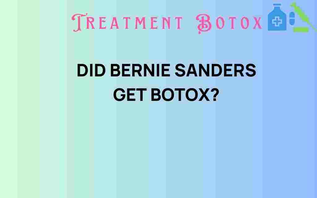 did-bernie-sanders-get-botox