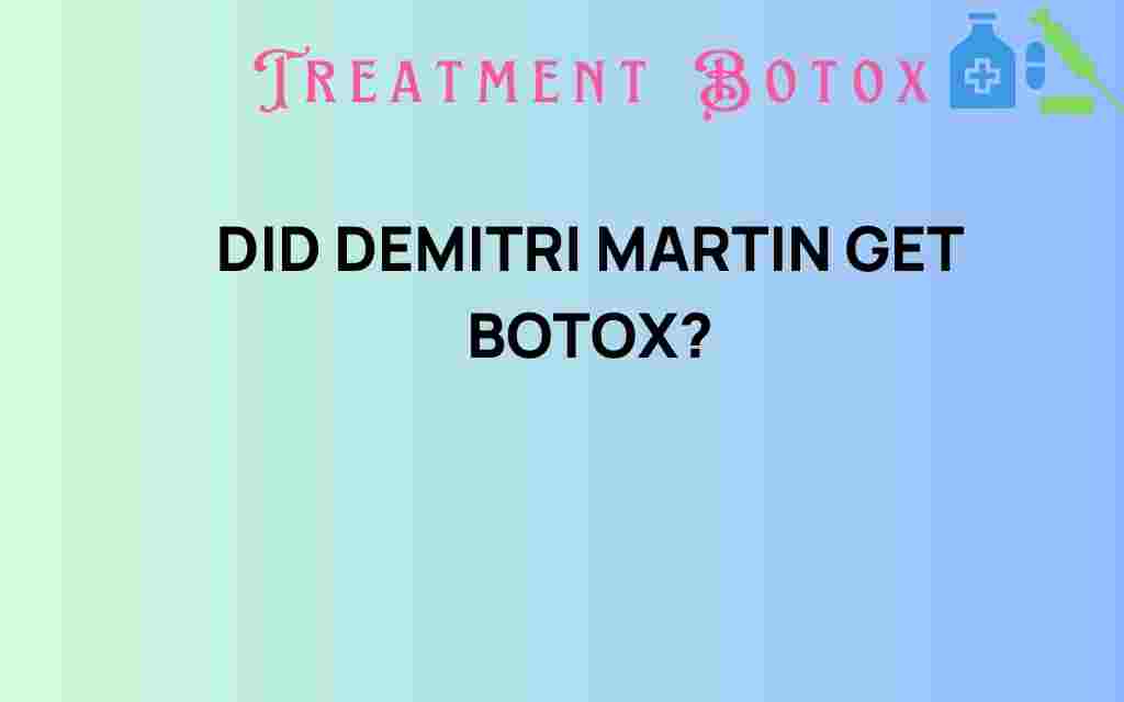 did-demitri-martin-get-botox