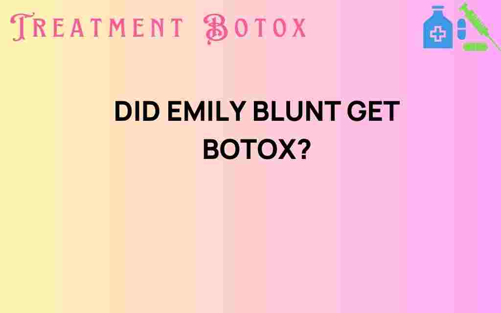 did-emily-blunt-get-botox