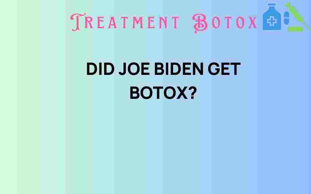 did-joe-biden-get-botox
