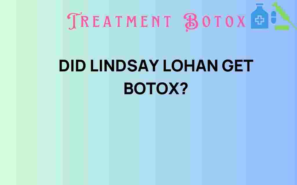 did-lindsay-lohan-get-botox