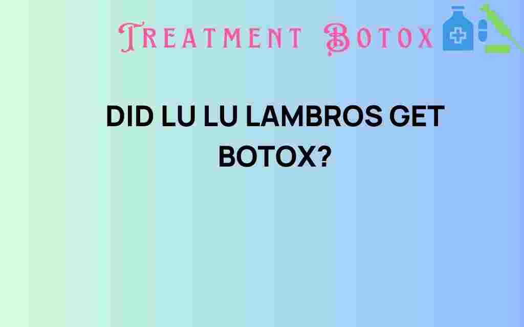 did-lu-lu-lambros-get-botox