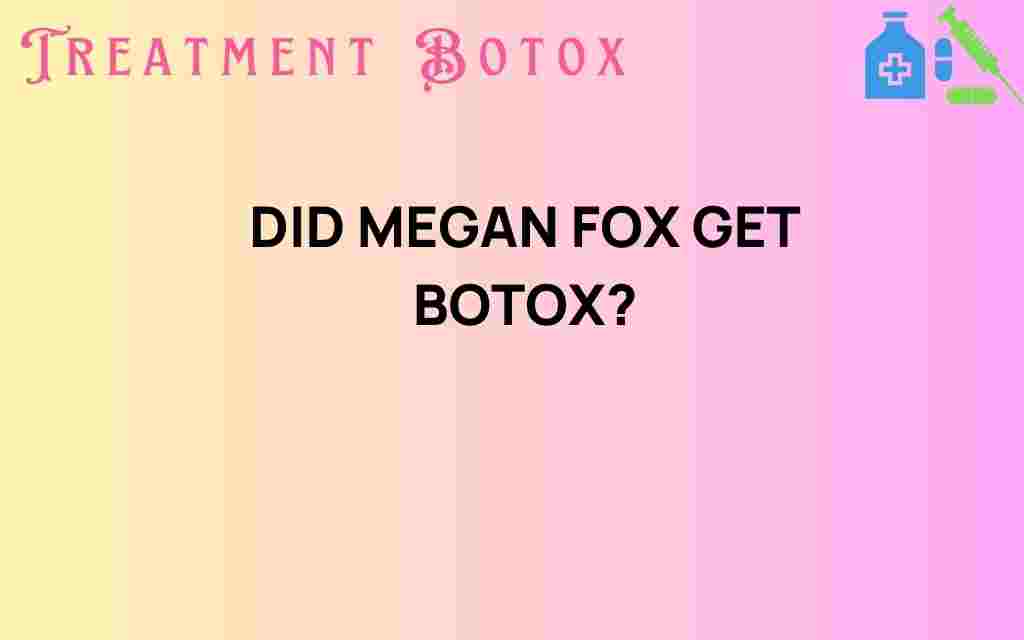 did-megan-fox-get-botox