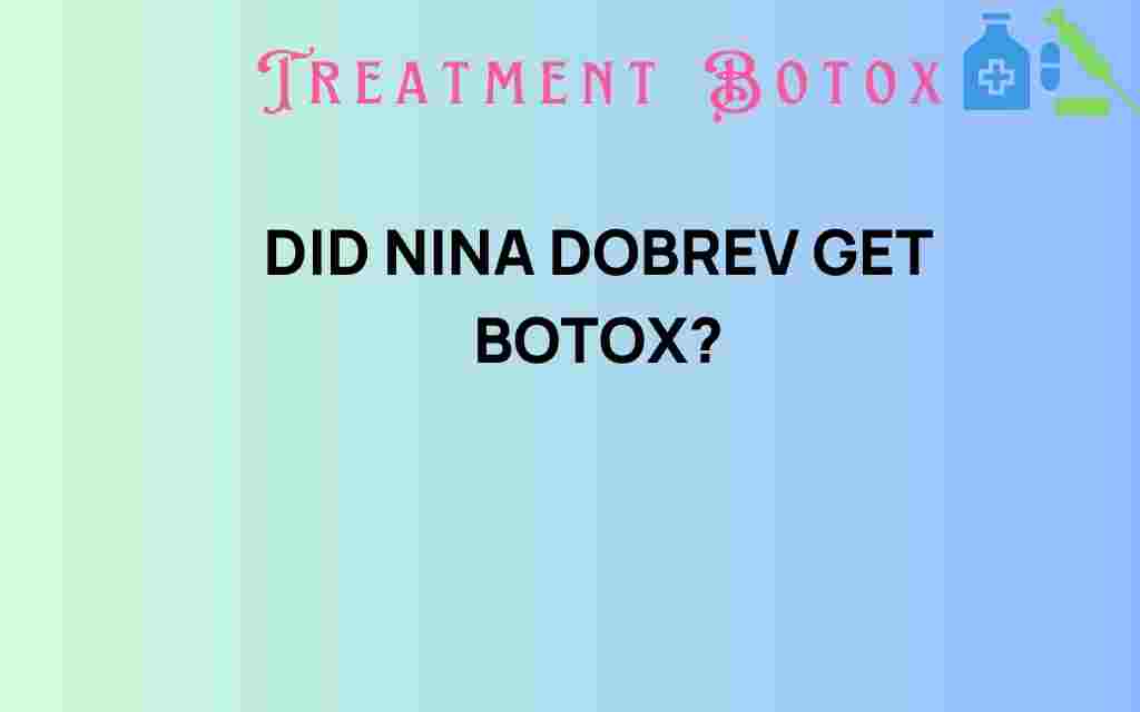 did-nina-dobrev-get-botox