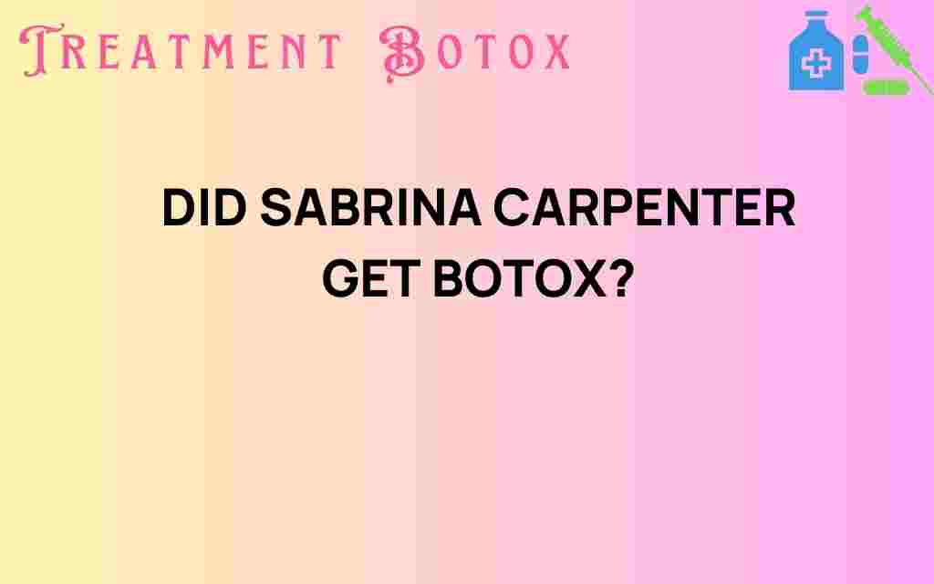 did-sabrina-carpenter-get-botox