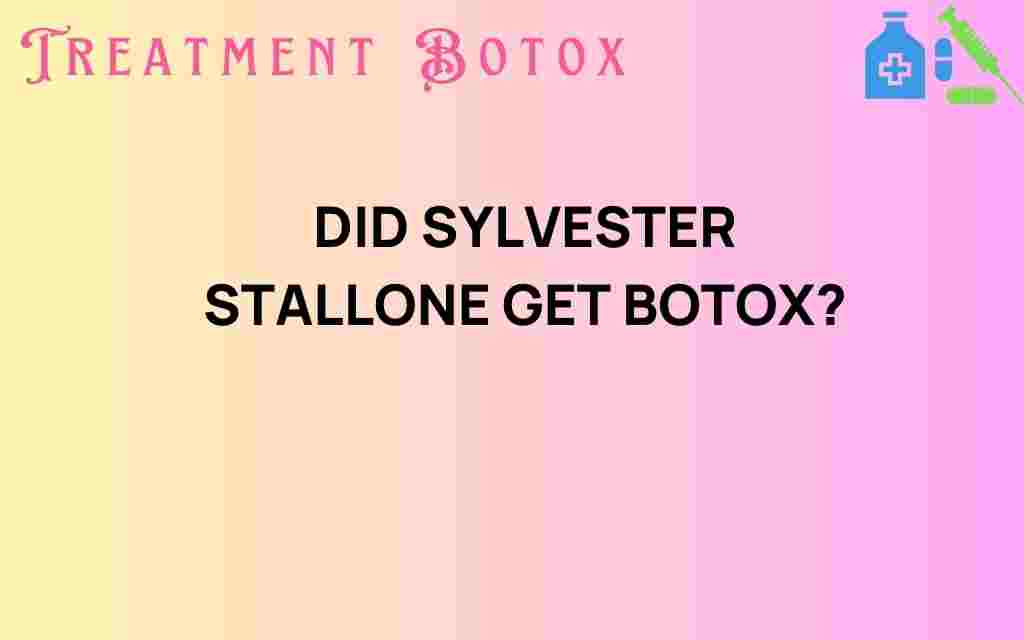 did-sylvester-stallone-get-botox
