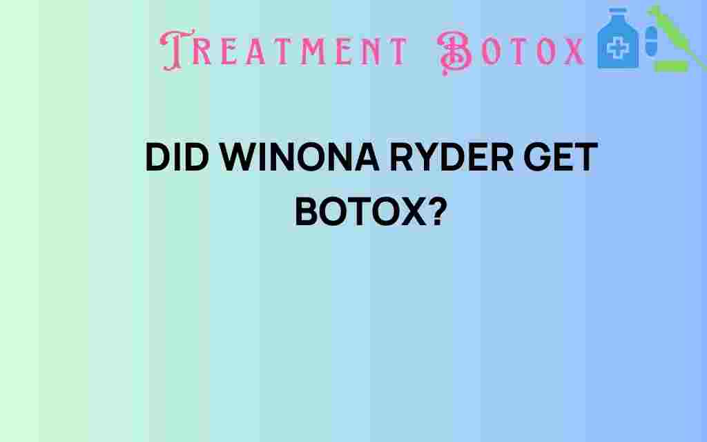 did-winona-ryder-get-botox