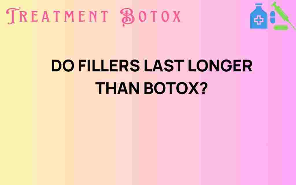 do-fillers-last-longer-than-botox