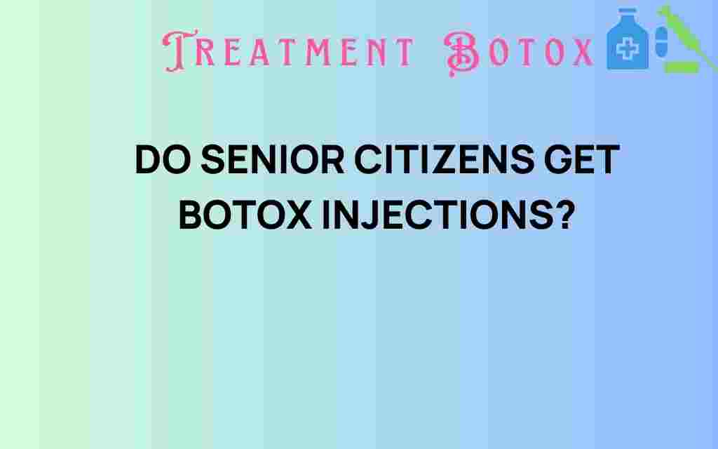 do-senior-citizens-get-botox-injections