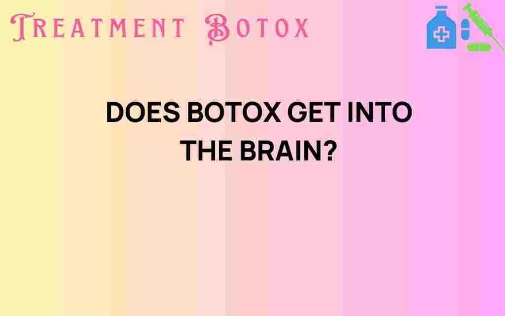 does-botox-get-into-the-brain