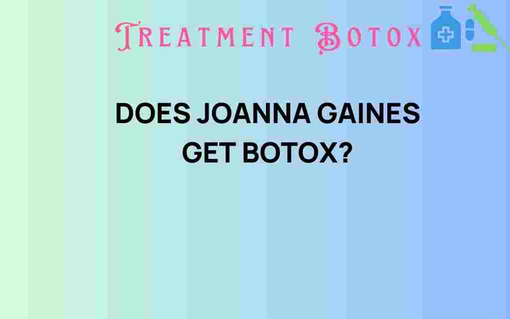 does-joanna-gaines-get-botox