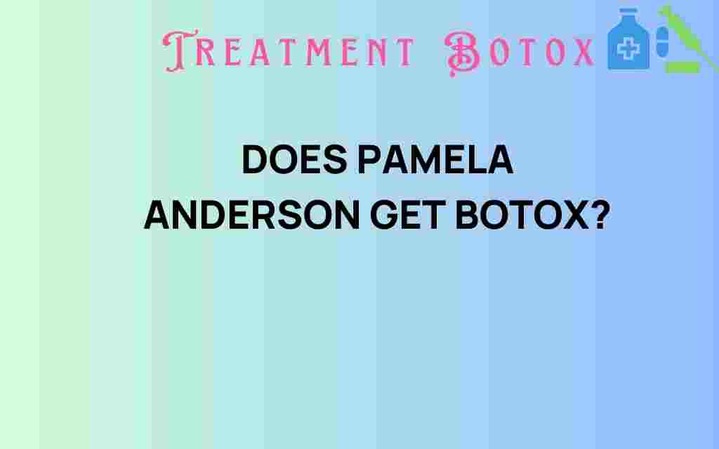 does-pamela-anderson-get-botox