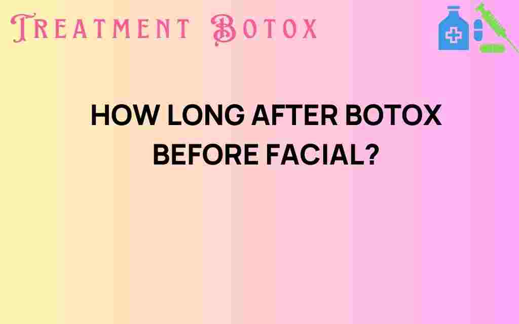 how-long-after-botox-facial