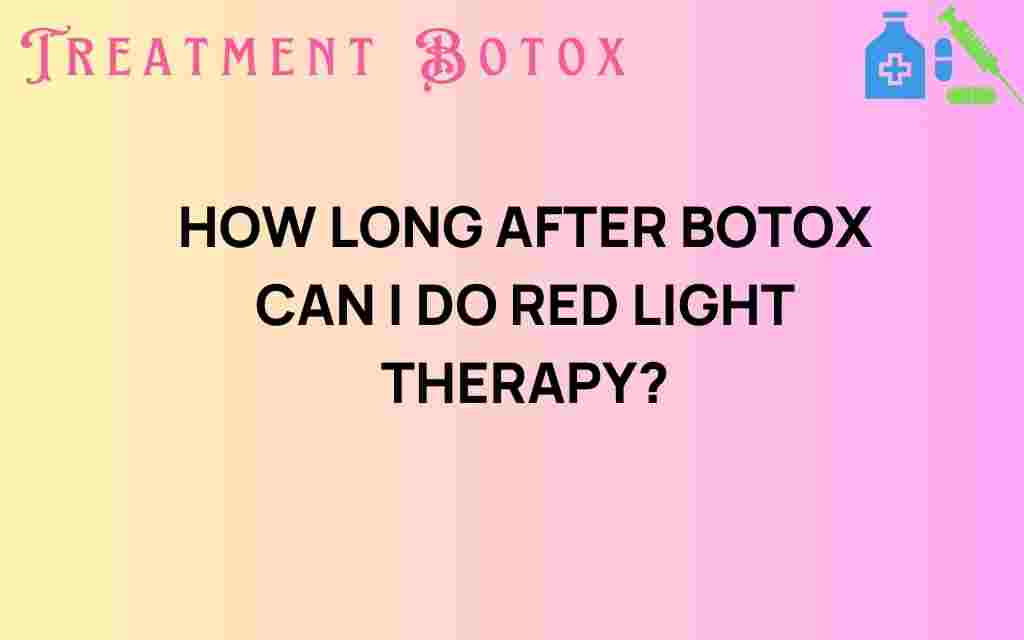 how-long-after-botox-red-light-therapy