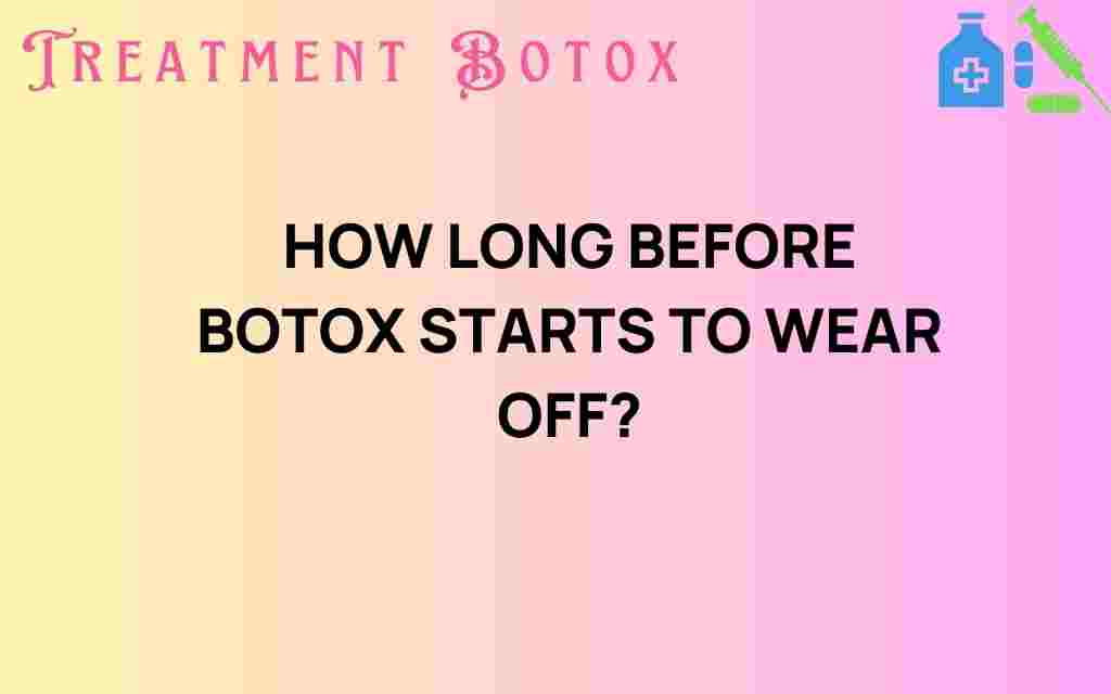 how-long-before-botox-wears-off