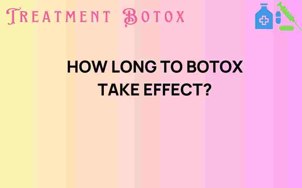 how-long-botox-take-effect