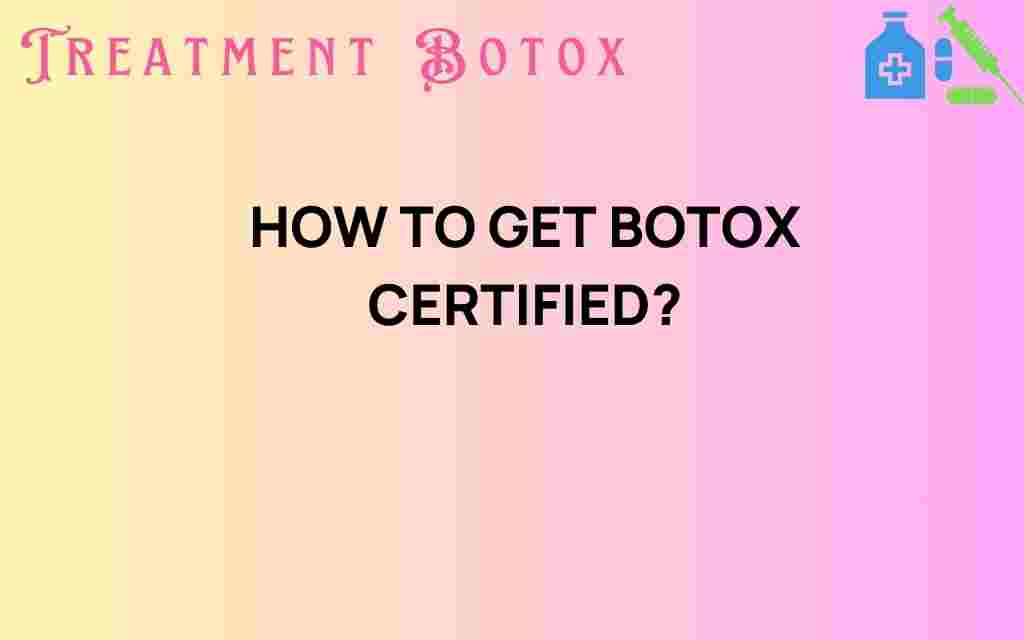 how-to-get-botox-certified