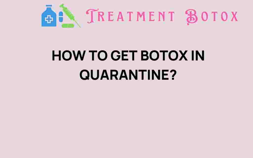 navigating-botox-in-quarantine