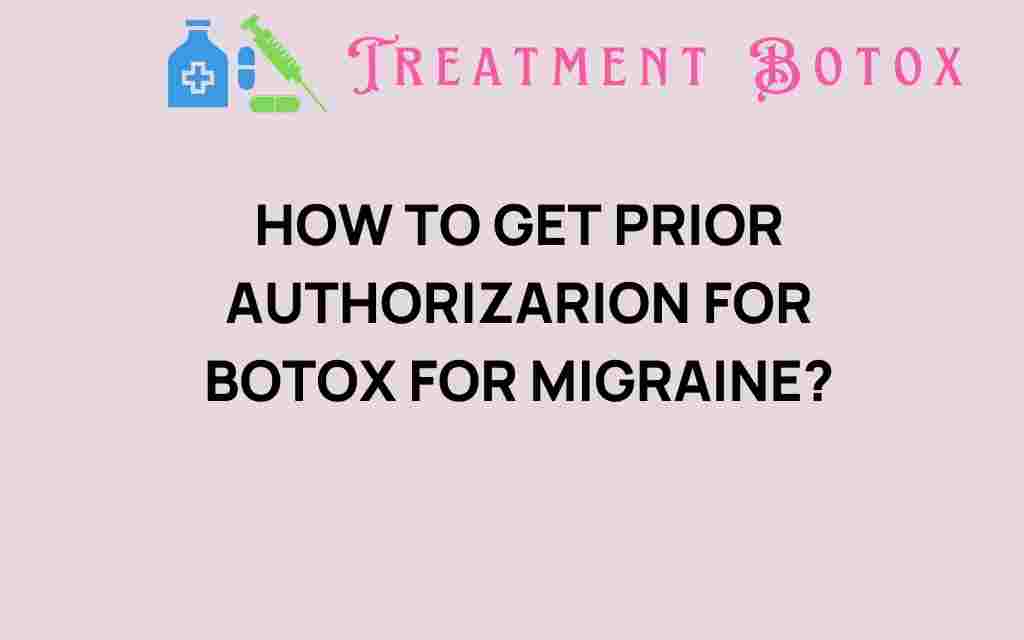 how-to-get-prior-authorization-for-botox-for-migraines