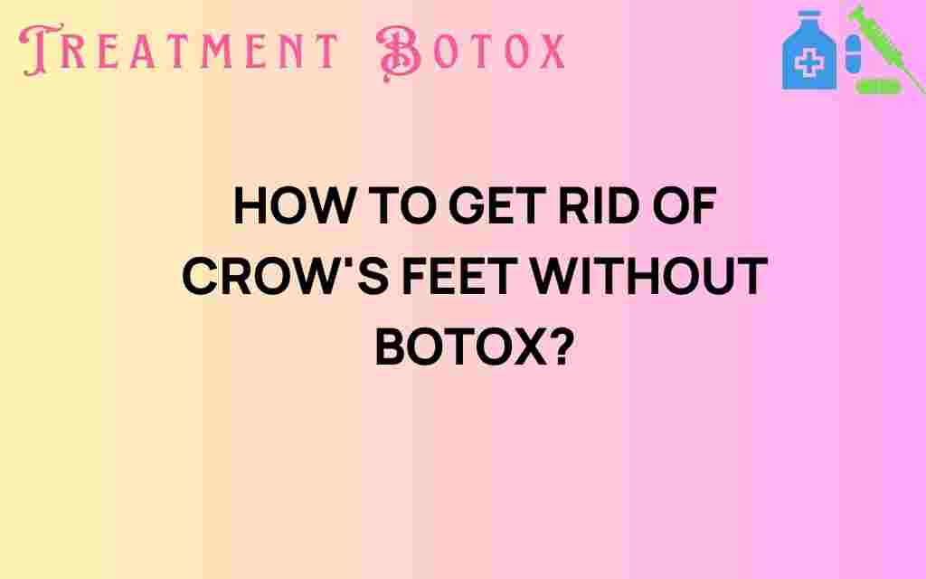 get-rid-of-crows-feet-without-botox