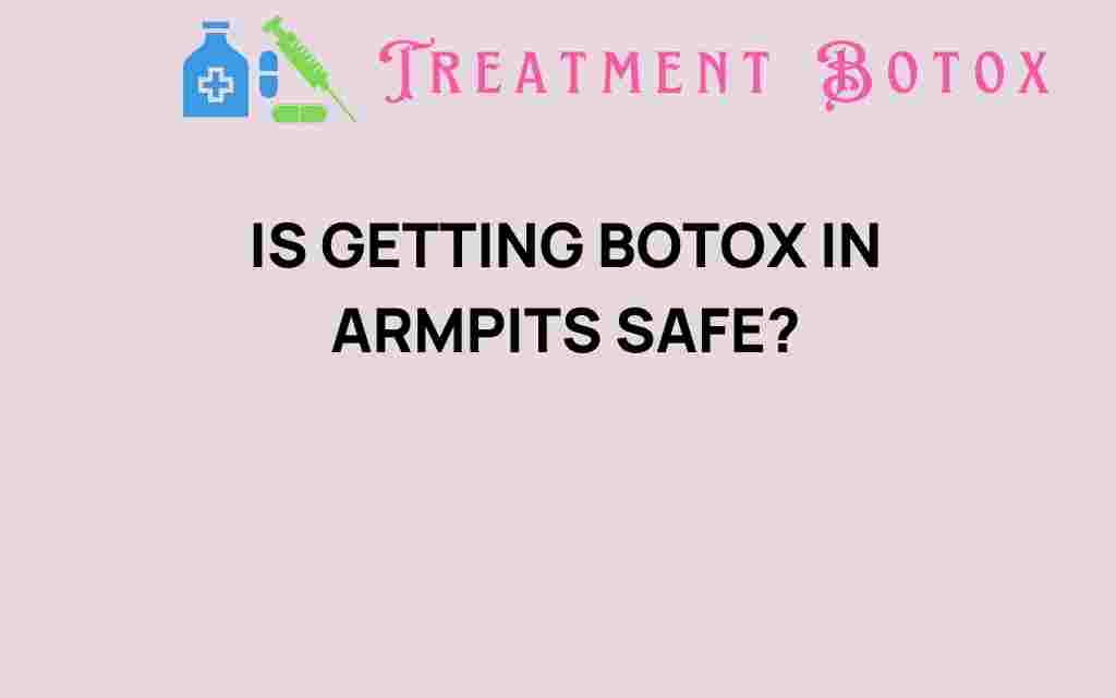 getting-botox-in-armpits-safe