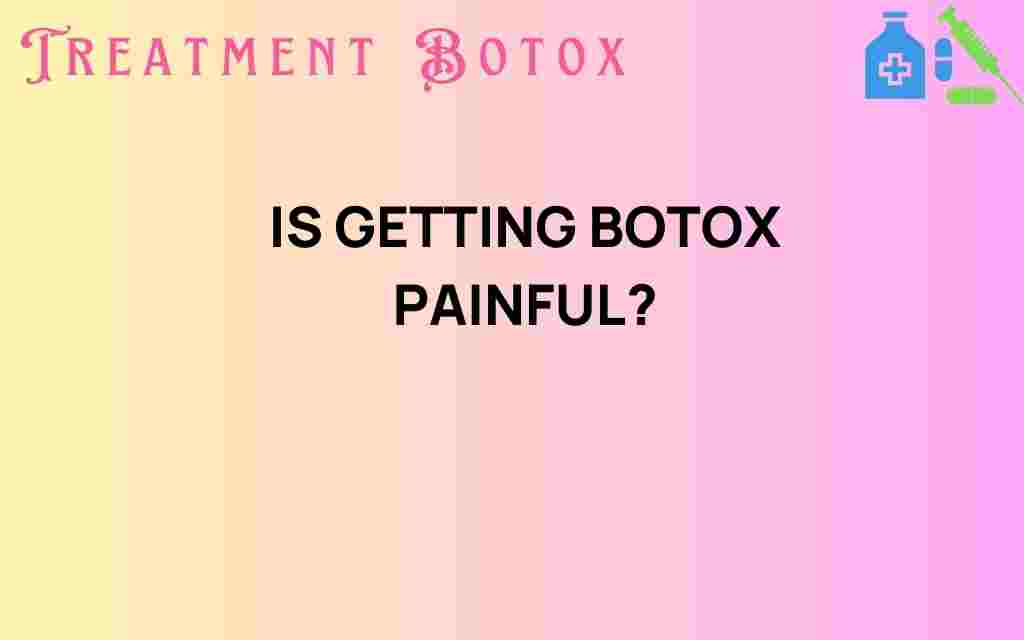 is-getting-botox-painful
