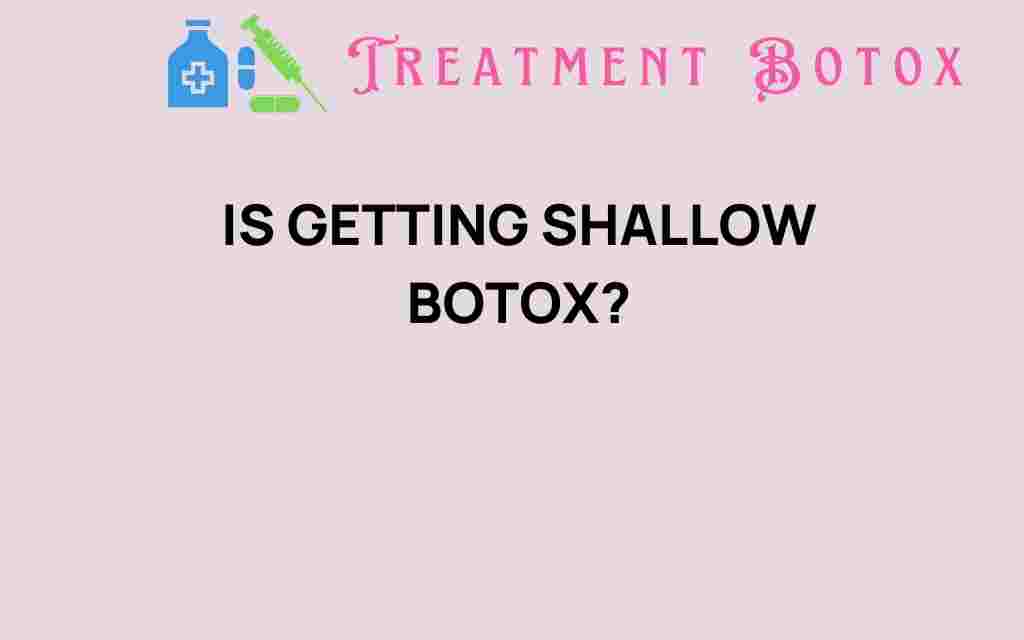 getting-shallow-botox-trend