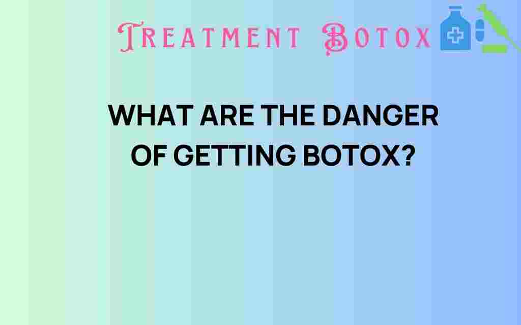 dangers-of-getting-botox