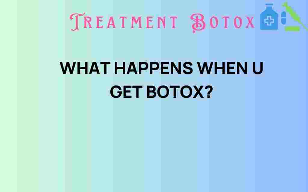 what-happens-when-you-get-botox
