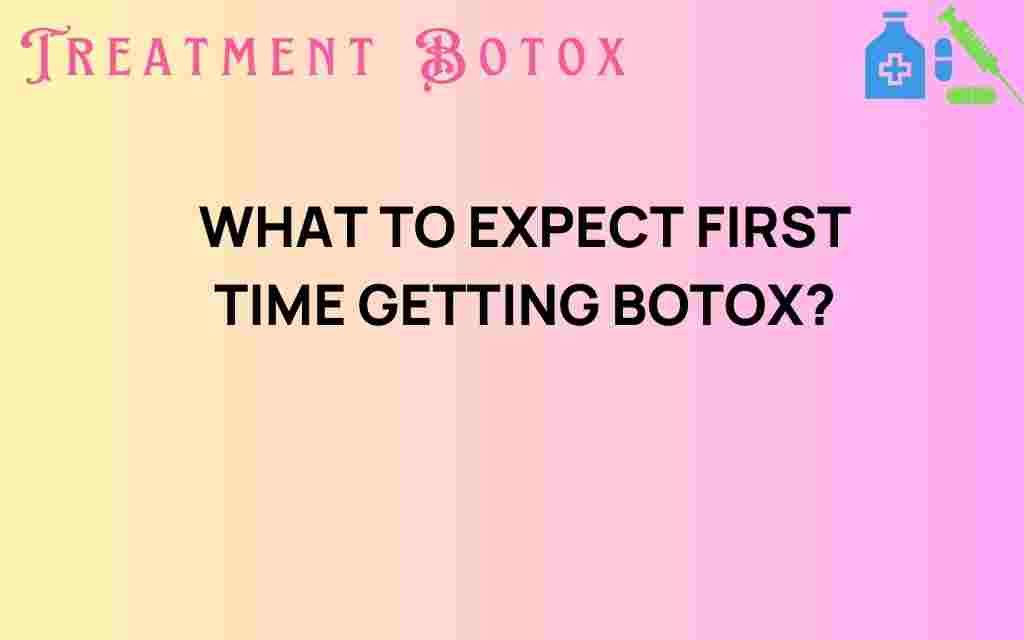 what-to-expect-first-time-botox