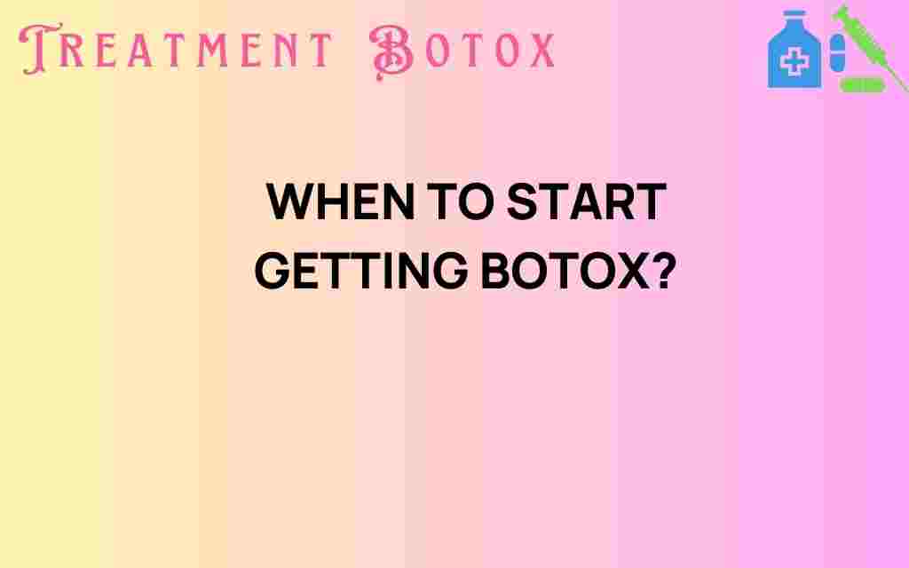 when-to-start-getting-botox
