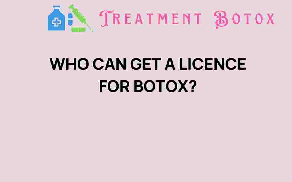 who-can-get-a-license-for-botox