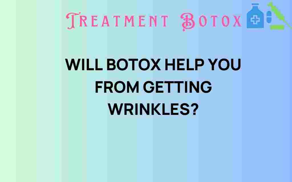 can-botox-help-you-from-getting-wrinkles